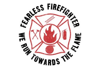 Fearless Firefighter t shirt graphic design