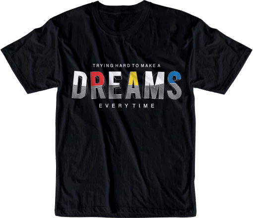 dreams motivational quote t shirt design graphic, vector, illustration inspiration motivational lettering typography