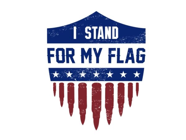 I stand for my flag t shirt design for sale