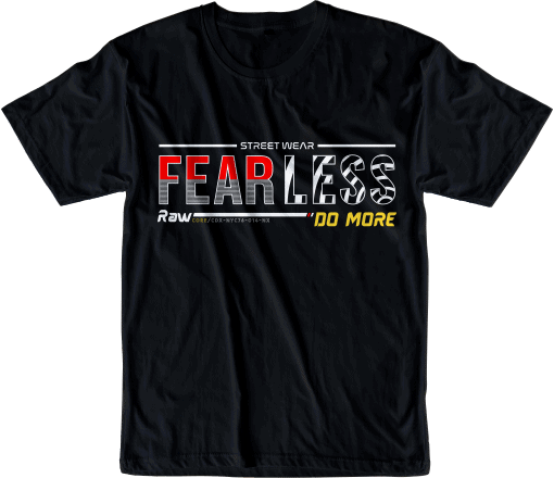 fearless do more motivation quotes t shirt design graphic, vector, illustration inspiration motivational lettering typography