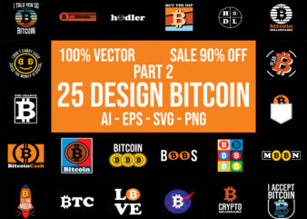 Bitcoin bundle – pack of 25 best selling t-shirt designs for sale 100% Vector AI, EPS, SVG, PNG Transparent