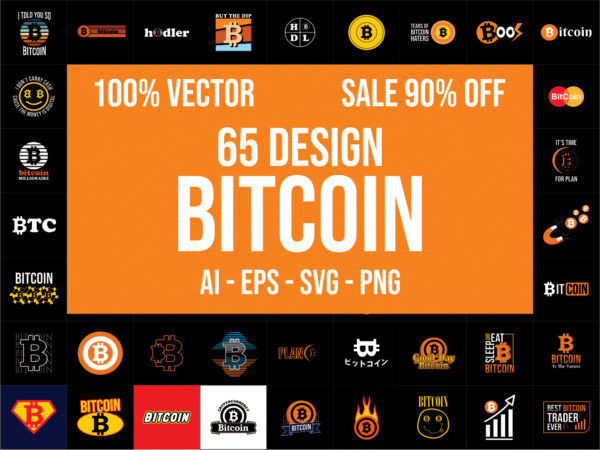 65 bitcoin design bundle best selling t-shirt designs for sale 100% vector ai, eps, svg, png transparent