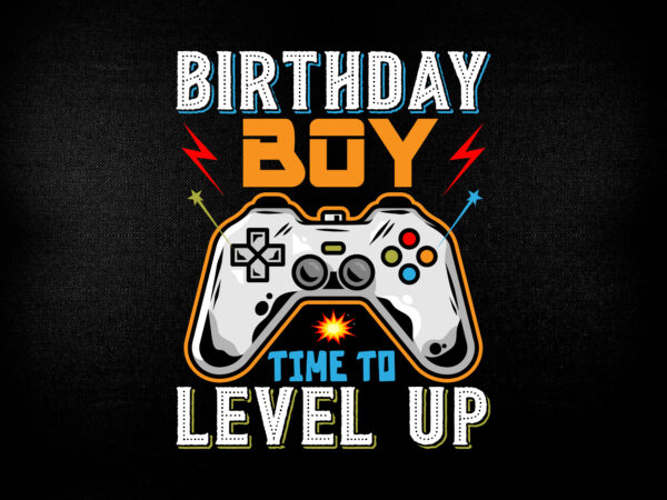 Birthday boy time to level up video game birthday gift boys t-shirt design.
