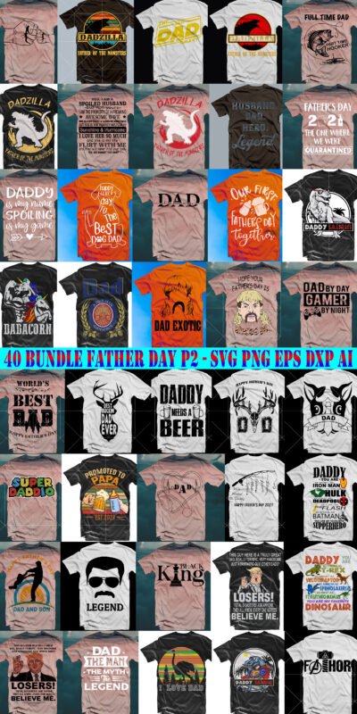 40 Bundle Fathers Day SVG P2, Fathers Day Pack, Bundle Father Day Svg, Bundle Daddy, Bundle Father, Father t shirt designe Father, Father t shirt design