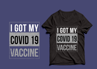 I got my COVID vaccine tshirt design -i got my COVID vaccine tshirt design PNG – i got my COVID vaccine tshirt design PSD