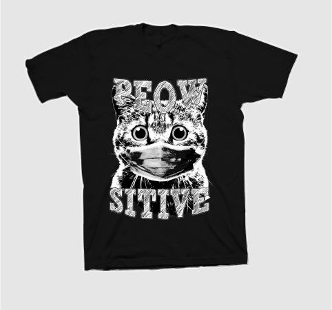 Peowsitive, meow, my cat, bw cat design tshirt for sale