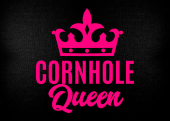Cornhole Queen Editable T shirt Design