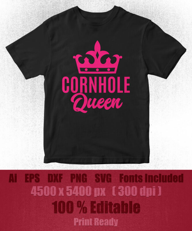 Cornhole Queen Editable T shirt Design
