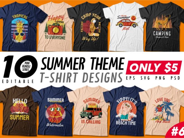 Summer theme t-shirt design bundle, camping t shirt design collection, beach and paradise t shirt design vector pack #6, summer t shirt design mini bundle Summer theme t-shirt design bundle, camping t shirt design collection, beach and paradise t shirt design vector pack #6, summer t shirt design mini bundle