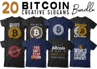 Bitcoin t-shirt designs. Bitcoin slogans. Investor t-shirt design. Bitcoin new currency t shirt design. Bitcoin t shirt design bundle pack collection. Finance innovation t shirt