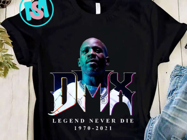 Dmx legend never die 1970 2021 png, rapper png, earl simmons png instant download t shirt vector illustration