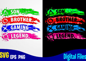 Son. Brother. Gaming Legend, Playstation Buttons, Funny Playstation Gamer design svg eps, png files for cutting machines and print t shirt designs for sale t-shirt design png