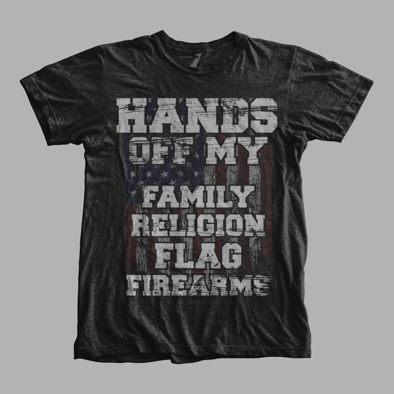 Hands off my family religion flag fire arms