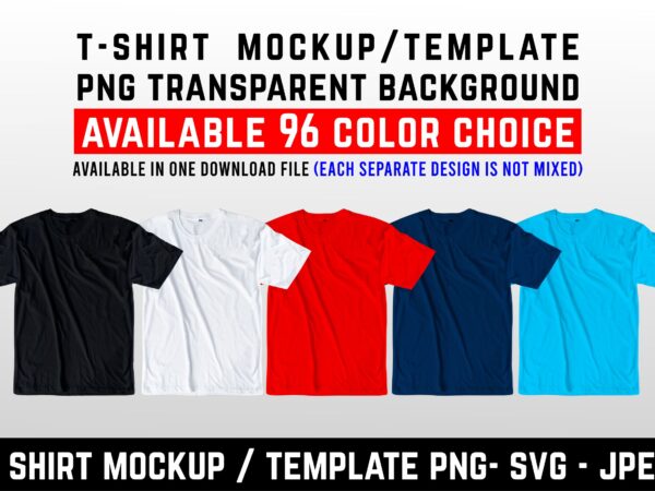 Download Mockup Template T Shirt Template T Shirt Mockup Mockup Shirt Mockup Shirt Template 96 Colors Png Svg Jpg Buy T Shirt Designs