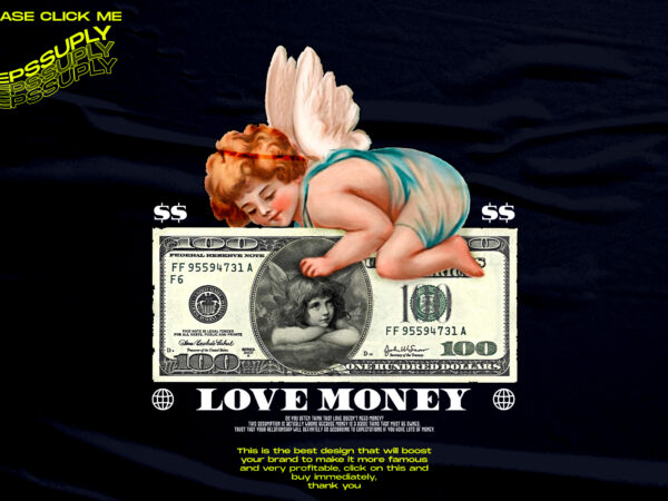 Love money, angels with dollar editable text t shirt vector graphic