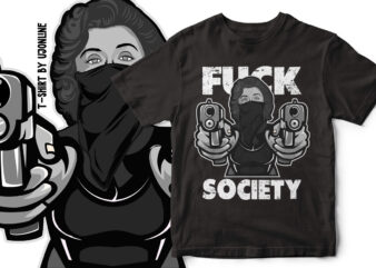 Marilyn Monroe Gangster Style T-Shirt Design – Fuck Society