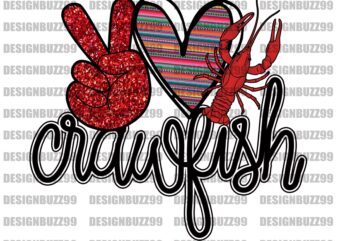 Peace love crawfish png file, peace love png, crawfish lovers png, crawfish png, love crawfish png files for cricut, digital download