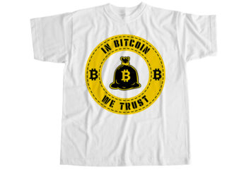 In bitcoin we trust T-Shirt Design