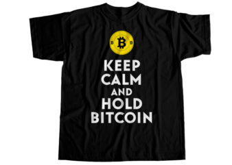 Keep calm and hold bitcoin T-Shirt Design