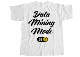 Data mining mode on T-Shirt Design