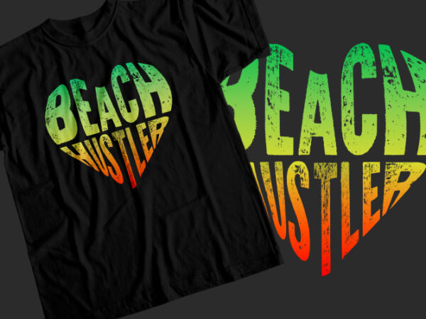 Beach hustler t-shirt design