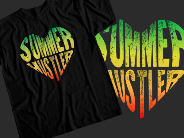 Summer hustler t-shirt design