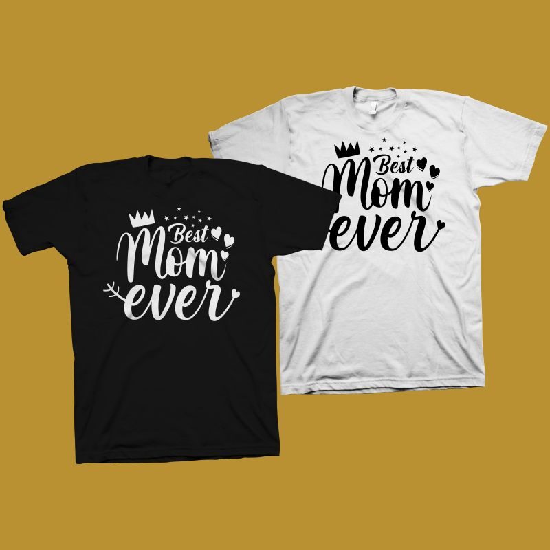 Best mom ever t shirt design, mommy shirt design, mom t shirt design, mom svg, mom png shirt, mom typography, mom life, mothers day t shirt design for commercial use