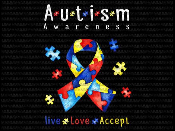Live, love, accept vector, png autism awareness month png, autism 2021 vector, autism awareness vector