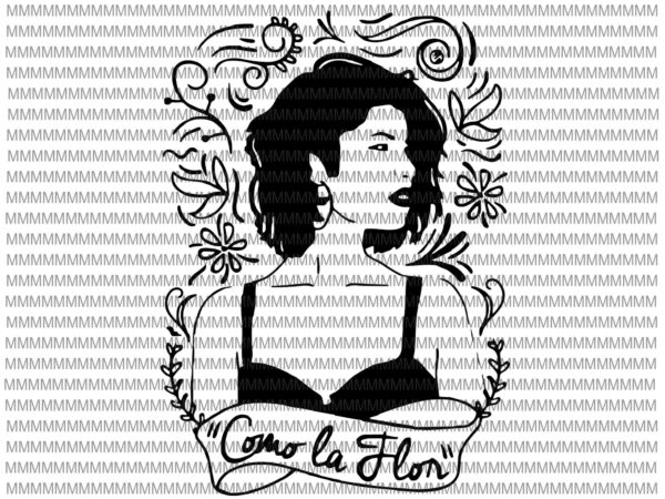 Como la flor svg, selenas quintanilla love music retro 80s 70s svg, png, dxf, eps, ai t shirt vector file