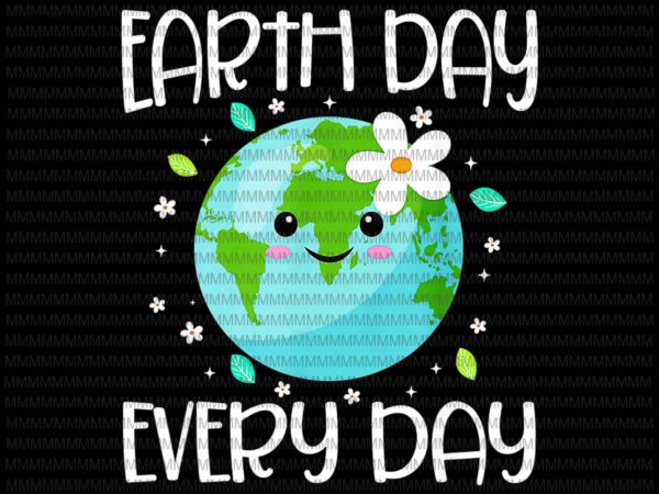 Earth day everyday vector, earth day for kids students 2021 design t-shirt, earth day Earth day everyday vector, earth day for kids students 2021 design t-shirt, earth day