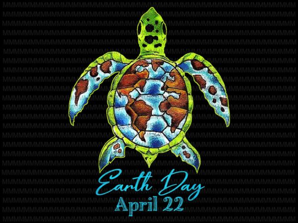 Earth Day, Sea Turtle Planet Png, Funny Love World Environment Earth Day  Vector, Earth Day design - Buy t-shirt designs