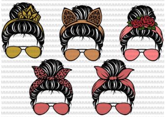 Messy Bun svg, mom life sunglasses and headband Svg, Messy Bun with leopard Svg, Mother’s day Svg
