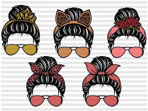 Messy bun svg, mom life sunglasses and headband svg, messy bun with leopard svg, mother’s day svg t shirt designs for sale Messy bun svg, mom life sunglasses and headband svg, messy bun with leopard svg, mother’s day svg t shirt designs for sale