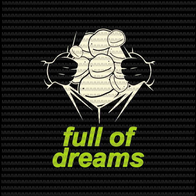 Full of Dream Merch Cosplay Svg, png, dxf, eps files