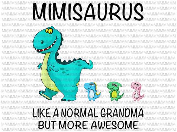 Mimisaurus like a normal grandma but more awesome, png, vector, mimisaurus vector, funny mother’s