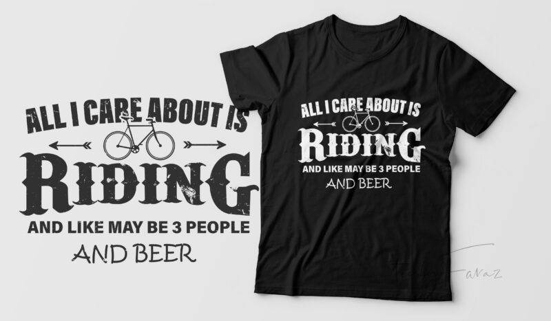All I care about Is Riding and Like may be 3 people and beer