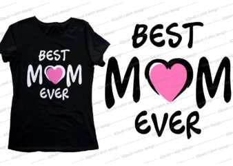 mom QUOTE t shirt design svg, I love You mom, mothers day, mothers day quotes,you are the best mom in the world, mom quotes,mother quotes,mom designs svg,svg, mother design svg,mom,mom