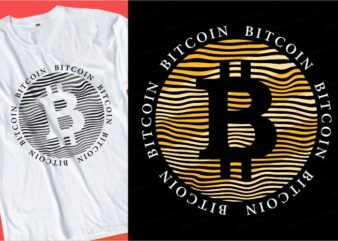 bitcoin t shirt design typography graphic, vector, illustration lettering