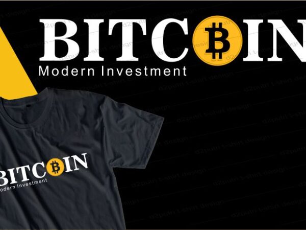 Bitcoin t shirt design typography graphic, vector, illustration lettering