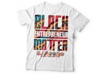 black African American entrepreneur matters | black entrepreneur matters | African PATTERN STYLE text t shirt template