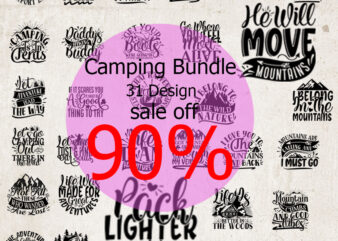 Camping Bundle SVG, Camping SVG, Camper SVG, Mountain SVG, Wild SVG, Holiday SVG EPS DXF PNG Instant Download t shirt vector file