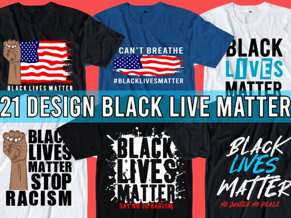 Black lives matter i can’t breathe, t shirt design bundle graphic, vector, illustration black lives matter slogan,black lives matter quotes, lettering typography