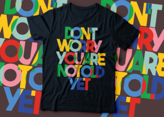 Donut Worry you are not old yet | Funny t-Shirt design