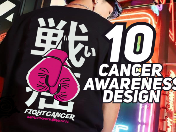 Fight cancer awareness typography design | japanese typography with boxing gloves | lung cancer: brain cancer breast cancer lymphoma cancer prostate cancer bone cancer breast cancer awareness t-shirt design