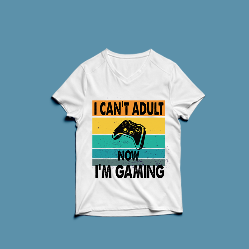 i can’t adult now i’m gaming – t shirt design