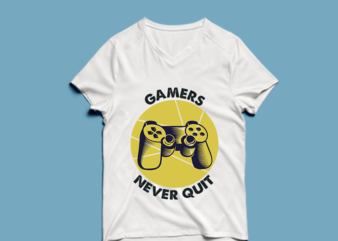 gamers never quit – t shirt design