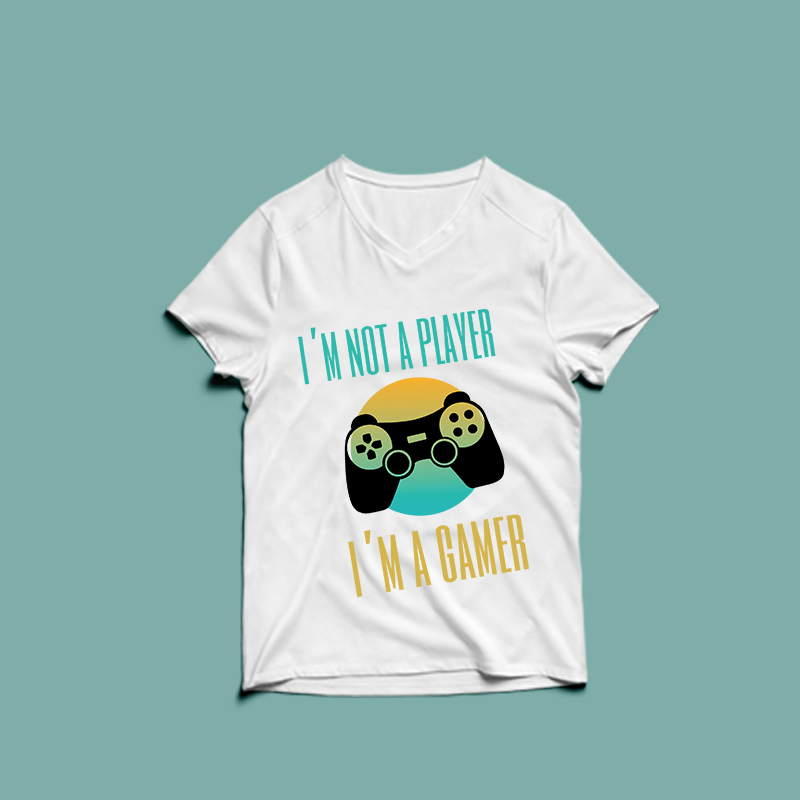 i’m not a player i’m a gamer – t shirt design