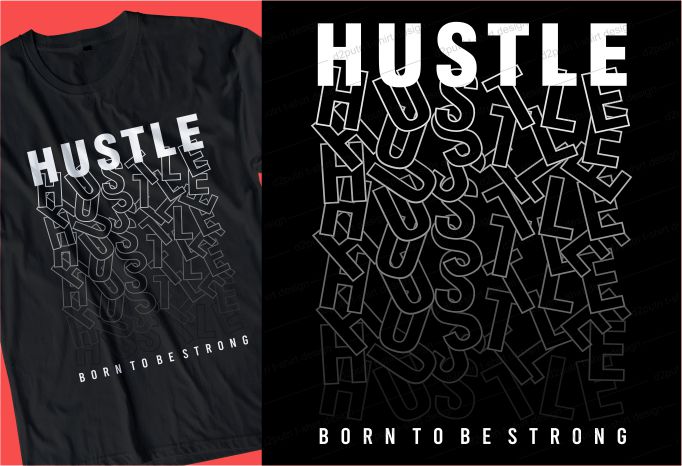 hustle t shirt design bundle graphic, hustle harder,hustle and grind,stay humble hustle hard,