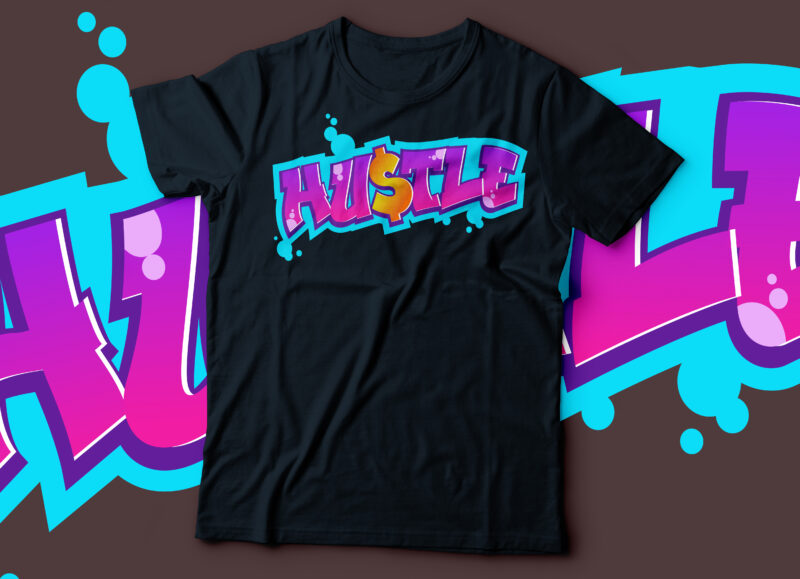 hustle graffiti style typography design | dream big hustle hard