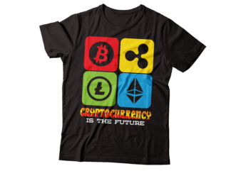 cryptocurrency is the future maniac typography colourful tee design